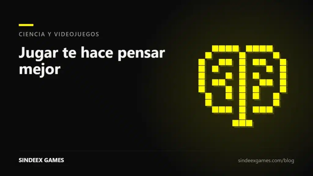 Jugar te hace pensar mejor: lo que los videojuegos hacen por tu cerebro